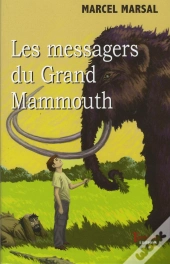 Les Messagers Du Grand Mammouth