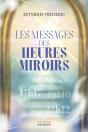 Les Messages Des Heures Miroirs - Preview