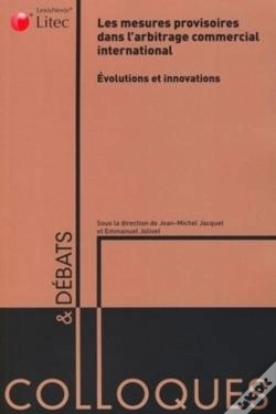 Capa do artigo Les Mesures Provisoires Dans L'Arbitrage International ; Évolutions Et Innovations