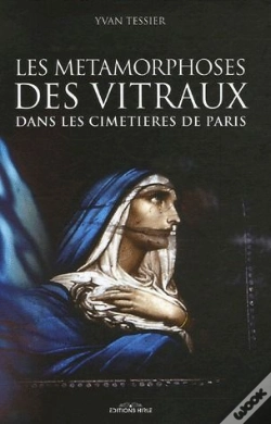 Capa do artigo Les Métamorphose Des Vitraux Dans Les Cimetières De Paris