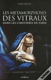 Les Métamorphose Des Vitraux Dans Les Cimetières De Paris