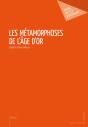 Les Metamorphoses De L Age D Or - Preview