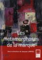 Les Métamorphoses De La Marque - Preview