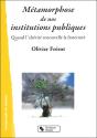 Les Métamorphoses De Nos Institutions Publiques - Preview