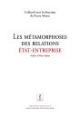 Les Métamorphoses Des Relations Etat-Entreprise - Preview