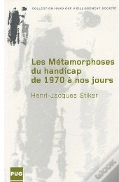 Les Métamorphoses Du Handicap De 1970 À Nos Jours