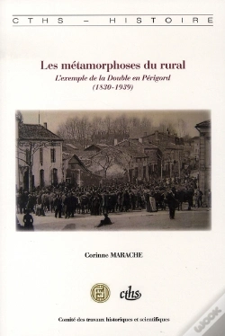 Capa do artigo Les Métamorphoses Du Rural ; L'Exemple De La Double En Perigord, 1830-1930