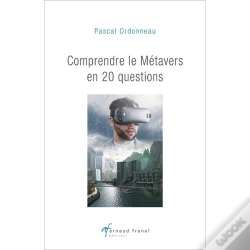 Capa do artigo Les Metavers - 20 Questions Pour Comprendre