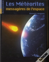Les Meteorites - Messageres De L'Espace