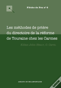Capa do artigo Les Méthodes De Prières Du Directoire De La Réforme De Touraine Chez Les Carmes