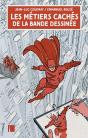 Les Métiers Cachés De La Bande Dessinée - Preview