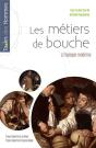 Les Métiers De Bouche À L'Époque Moderne - Preview