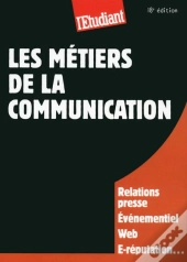 Les Métiers De La Communication (18e Édition)