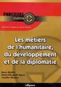 Les Métiers De La Diplomatie De L'Humanitaire Et De La Diplomatie - Preview