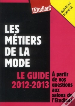 Capa do artigo Les Métiers De La Mode ; Le Guide 2012-2013