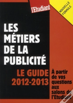 Capa do artigo Les Métiers De La Publicité ; Le Guide 2012-2013