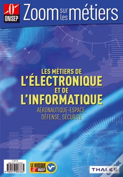 Capa do artigo Les Métiers De L'Électronique Et De L'Informatique ; Aéronautique-Espace, Défense, Sécurité