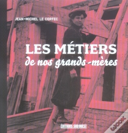 Capa do artigo Les Metiers De Nos Grands-Meres