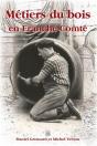 Les Métiers Du Bois En Franche-Comté - Preview