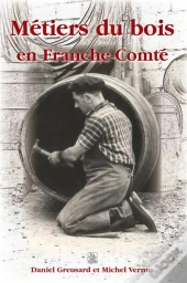 Les Métiers Du Bois En Franche-Comté