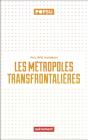 Les Métropoles Transfrontalières - Preview