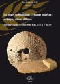 Les Meules Du Néolithique À L'Époque Médiévale : Technique, Culture, Diffusion - Preview