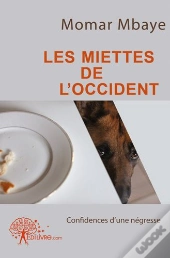Les Miettes De L'Occident