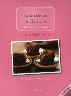 Capa do artigo Les Mignardises De Christophe ; Leçons De Pâtisserie