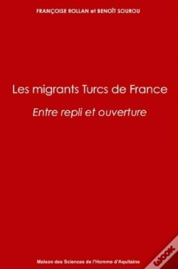 Capa do artigo Les Migrants Turcs De France : Entre Repli Et Ouverture