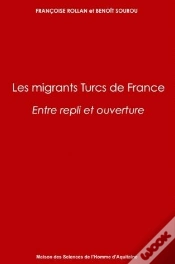Capa do artigo Les Migrants Turcs De France : Entre Repli Et Ouverture