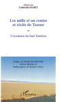 Les Mille Et Un Contes Et Récits De Tozeur ; Ou L'Aventure Du Sud Tunisien - Preview
