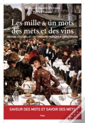 Les Mille Et Un Mots Des Mets Et Des Vins