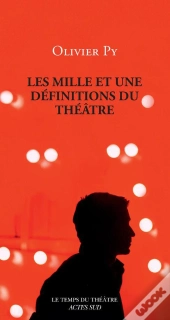 Les mille et une définitions du théâtre