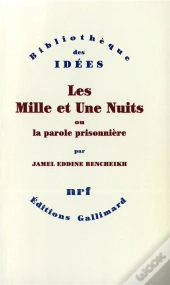 Les Mille Et Une Nuits Ou La Parole Prisonniere