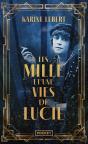 Les Mille Et Une Vies De Lucie - Preview