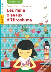 Les Mille Oiseaux D'Hiroshima