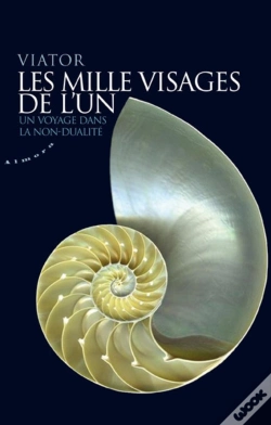 Capa do artigo Les Mille Visages De L'Un ; Un Voyage Dans La Non-Dualité