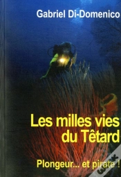 Capa do artigo Les Milles Vies Du Têtard ; Plongeur, Pirate, Marseillais...