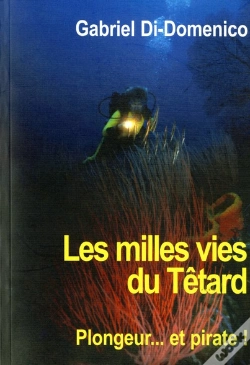 Capa do artigo Les Milles Vies Du Têtard ; Plongeur, Pirate, Marseillais...