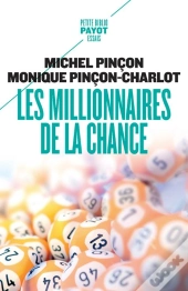 Les Millionnaires De La Chance ; Rêve Et Réalité