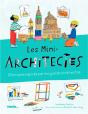 Les Mini-Architectes : 20 Projets Inspirés Par Les Grands Architectes - Preview