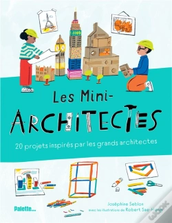 Capa do artigo Les Mini-Architectes : 20 Projets Inspirés Par Les Grands Architectes