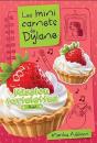 Les Mini Carnets De Dylane : Mission Tartelettes - Preview
