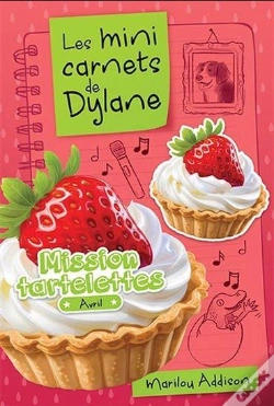 Capa do artigo Les Mini Carnets De Dylane : Mission Tartelettes