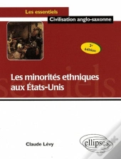 Les Minorités Ethniques Aux Etats-Unis. Nouvelle Édition