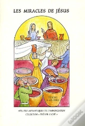 Les Miracles De Jésus ; Livre De Coloriages