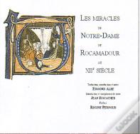 Les Miracles De Notre-Dame De Rocamadour Au Xii Siècle