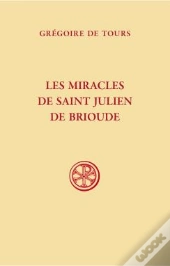 Les Miracles De Saint Julien De Brioude