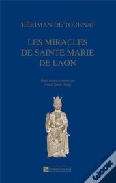 Les Miracles De Sainte Marie De Laon