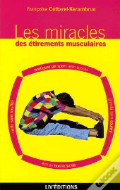 Les Miracles Des Etirements Musculaires